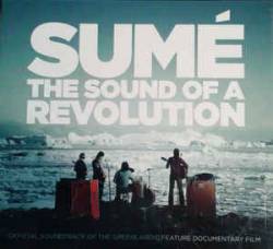 Sumé : The Sound Of A Revolution